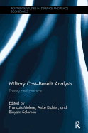Military Cost-Benefit Analysis: Theory and Practice