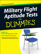 Military Flight Aptitude Tests For Dummies(R)