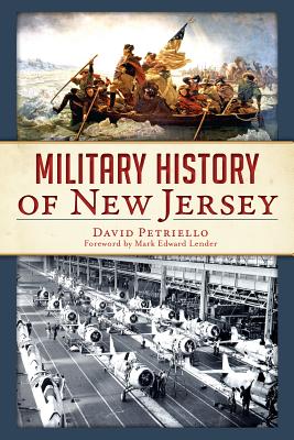 Military History of New Jersey - Petriello, David