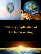 Military Implication of Global Warming