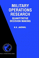 Military Operations Research: Quantitative Decision Making