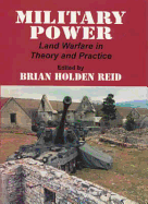 Military Power: Land Warfare in Theory and Practice