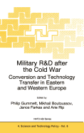 Military R&d After the Cold War: Conversion and Technology Transfer in Eastern and Western Europe