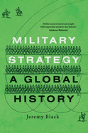 Military Strategy: A Global History