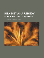 Milk Diet as a Remedy for Chronic Disease