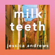 Milk Teeth: The literary hit of the summer