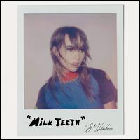 Milk Teeth - Suki Waterhouse