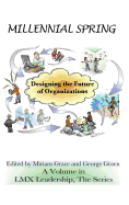 Millennial Spring: Designing the Future of Organizations (Hc)