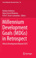 Millennium Development Goals (MDGs) in Retrospect: Africa's Development Beyond 2015