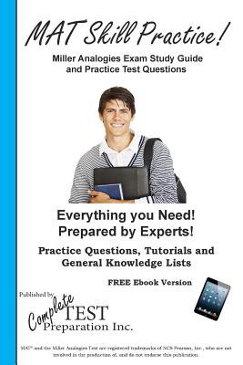Miller Analogies Skill Practice!: Practice Test Questions for the Miller Analogies Test - Complete Test Preparation Inc