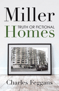 Miller Homes: Truth or Fictional