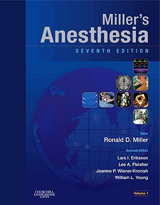 Miller's Anesthesia 2 Volume Set: Expert Consult - Online and Print - Miller, Ronald D, MD, MS, and Eriksson, Lars I, MD, PhD, and Fleisher, Lee A, MD