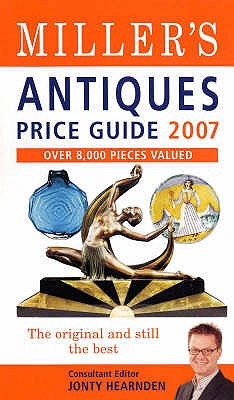 Miller's Antiques Price Guide 2007 - Jonty (Ed) Hearnden