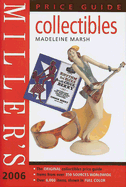 Miller's Collectibles Price Guide 2006