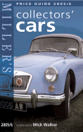 Miller's Collectors' Cars Price Guide 2005/6