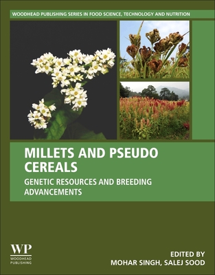 Millets and Pseudo Cereals: Genetic Resources and Breeding Advancements - Singh, Mohar (Editor), and Sood, Salej (Editor)