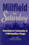 Millfield on Saturday: Searching for Community in a Metropolitan Village