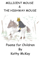 Millicent Mouse / The Highway Mouse