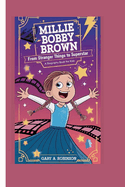 Millie Bobby Brown: From Stranger Things to Superstar ( a biography book for kids )