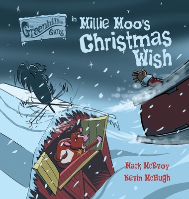 Millie Moo's Christmas Wish Special Edition - McEvoy, Mack