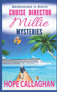 Millie's Cruise Ship Mysteries: Bamboozled in Bimini