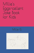 Millie's Eggs-cellent Joke Book for Kids