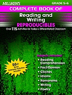 Milliken's Complete Book of Reading and Writing Reproducibles - Grades 5-6: Over 110 Activities for Today's Differentiated Classroom