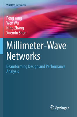 Millimeter-Wave Networks: Beamforming Design and Performance Analysis - Yang, Peng, and Wu, Wen, and Zhang, Ning