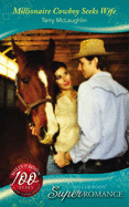Millionaire Cowboy Seeks Wife: Mills & Boon True Love