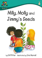 Milly Molly and Jimmys Seeds