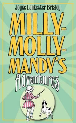 Milly-Molly-Mandy's Adventures - Lankester Brisley, Joyce