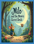 Milo and the Moon's Secret Smile