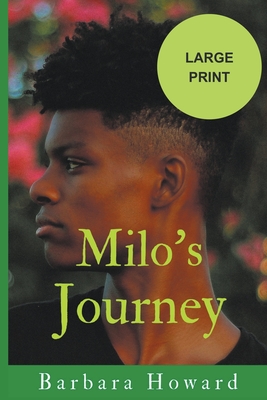 Milo's Journey Large Print - Howard, Barbara