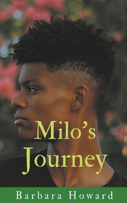 Milo's Journey - Howard, Barbara