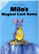 Milo's Magical Card Game: Based on the Books of Marcus Pfister