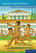 Milo's Olympics: A Story of Ancient Greece
