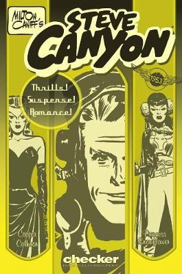 Milton Caniff's Steve Canyon: 1953 - Caniff, Milton