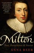 Milton: Poet, Pamphleteer and Patriot