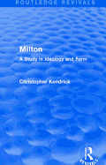 Milton (Routledge Revivals): A Study in Ideology and Form