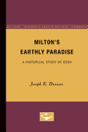Milton's Earthly Paradise: A Historical Study of Eden