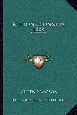 Milton's Sonnets (1886) - Sampson, Alden