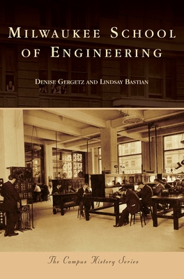 Milwaukee School of Engineering - Bastian, Lindsay, and Gergetz, Denise