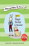 Mimi and Maty to the Rescue!, Book 1: Roger the Rat Is on the Loose!
