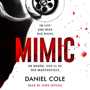 Mimic: A gripping serial killer thriller from the Sunday Times bestselling author of mystery and suspense