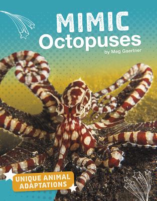 Mimic Octopuses - Gaertner, Meg