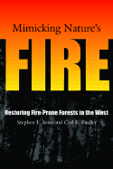 Mimicking Nature's Fire: Restoring Fire-Prone Forests in the West