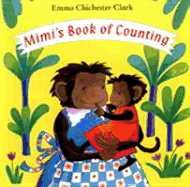 Mimi's Book of Counting - Clark, Emma Chichester