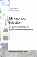 Minceur par injection: Un guide m?dical sur les injections de perte de poids