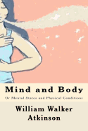 Mind and Body: Or Mental States and Physical Conditions