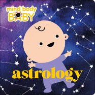 Mind Body Baby: Astrology
